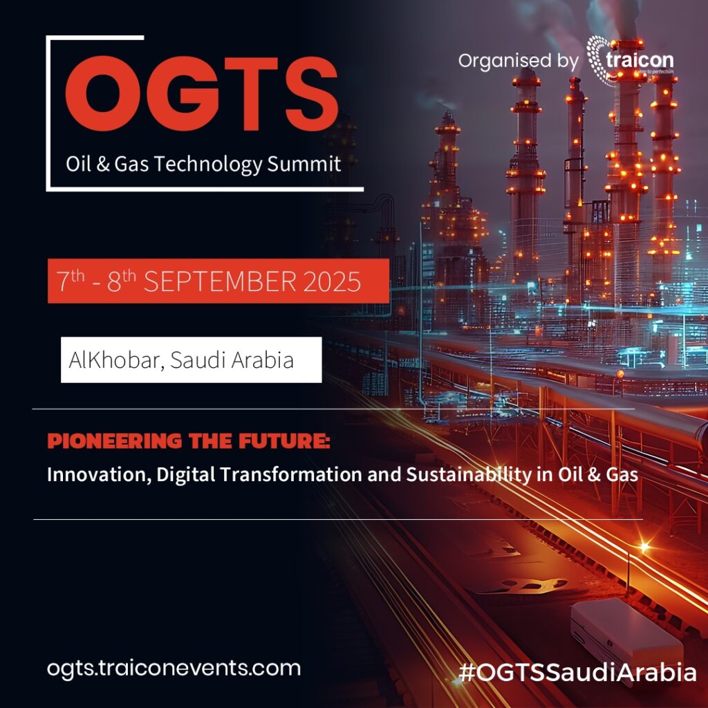 Saudi Arabia to Host the Oil & Gas Technology Summit 2025 on 7th & 8th September 1 Saudi Arabia to Host the Oil & Gas Technology Summit 2025 on 7th & 8th September